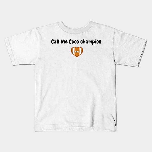 call me coco champion Kids T-Shirt by Zoubir